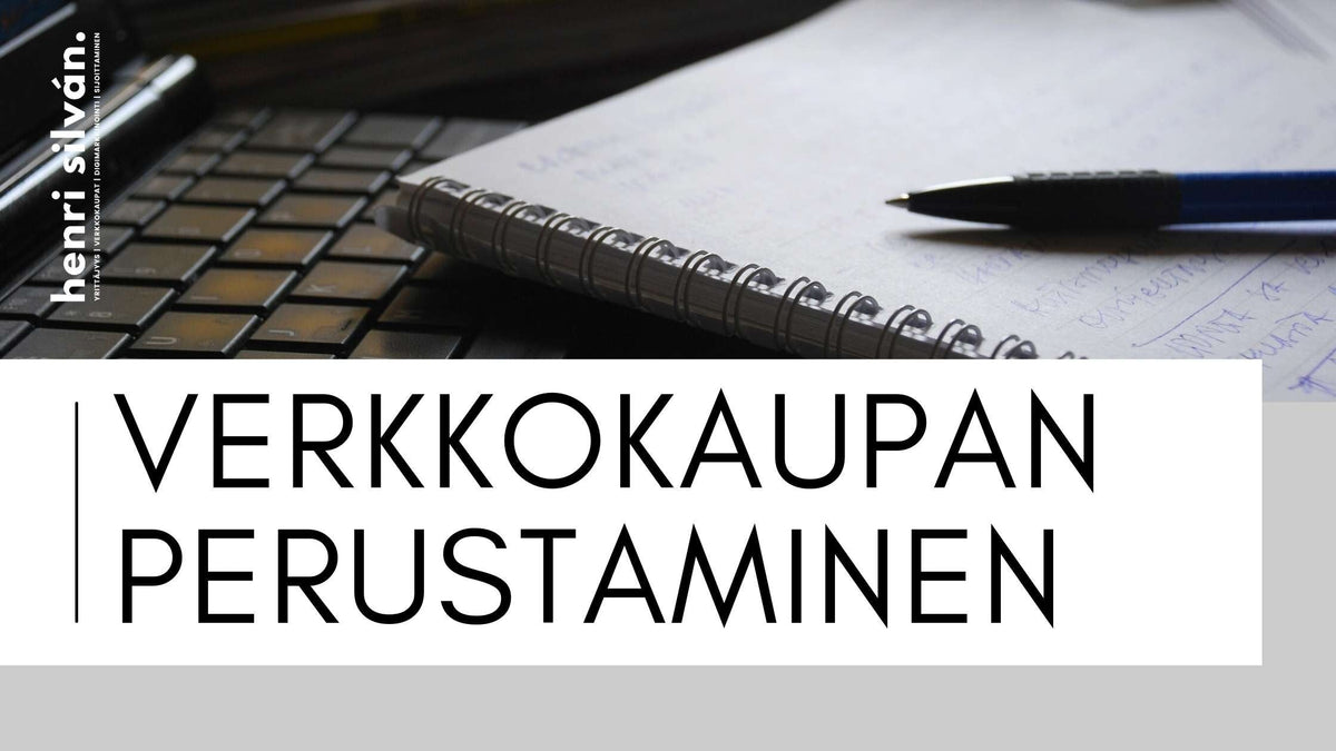 Verkkokaupan perustaminen: Kuinka perustaa verkkokauppa