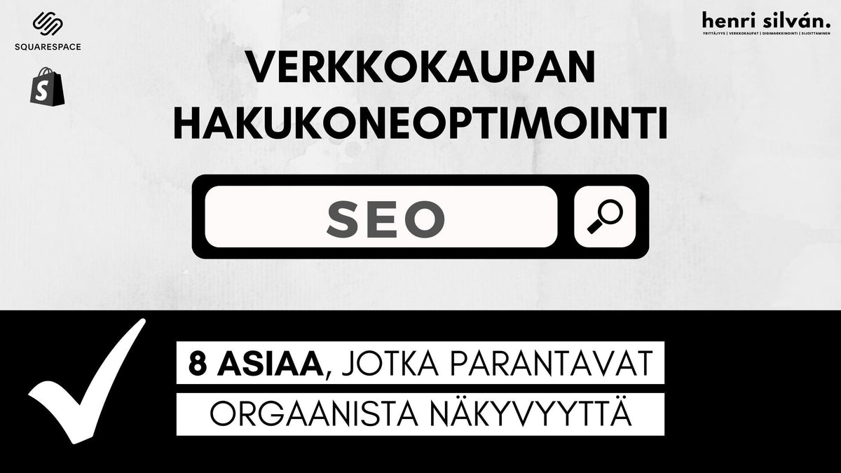 Verkkokaupan hakukoneoptimointi eli SEO: tarkista nämä 8 asiaa