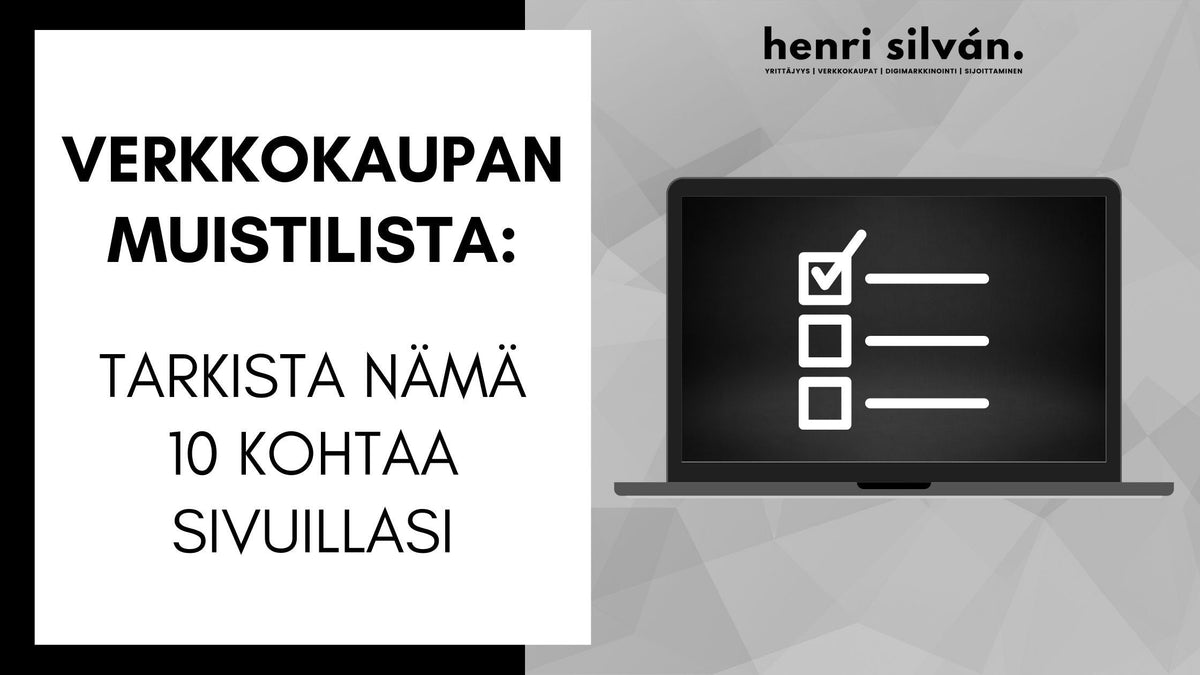 Verkkokaupan muistilista: tarkista nämä 10 kohtaa sivuillasi